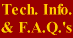 Technical Info & Frequently Asked Questions 
(FAQ's)