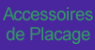 Accessoires de Placage par R&eacute;tention