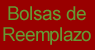 Bolsas de Reemplazo