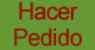 Hacer Pedido
