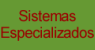 Sistemas Especiales