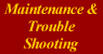 Maintenance Tips and Trouble Shooting